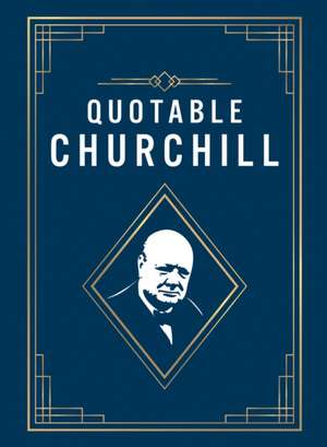 Quotable Churchill de Summersdale Publishers