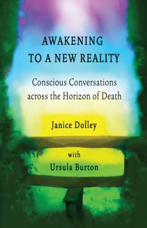 Awakening to a New Reality de Janice Dolley