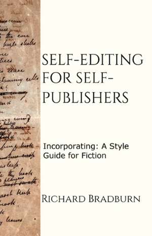 Self-editing for Self-publishers de Richard Bradburn