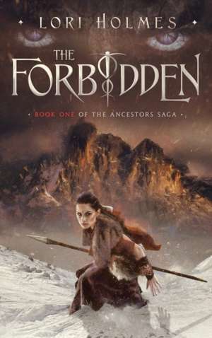 The Forbidden de Lori Holmes