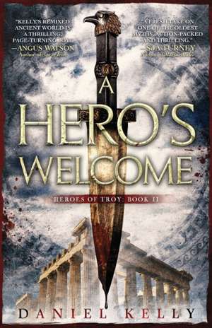 A Hero's Welcome de Daniel Kelly