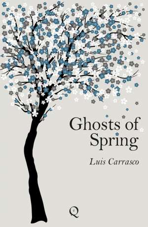 Ghosts of Spring de Luis Carrasco