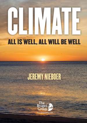 Climate, all is well, all will be well de Jeremy Nieboer