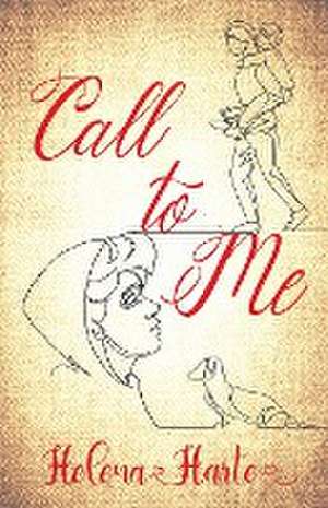 Call to Me de Helena Harte