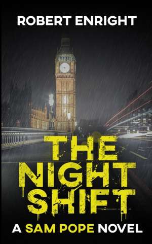 The Night Shift de Robert Enright