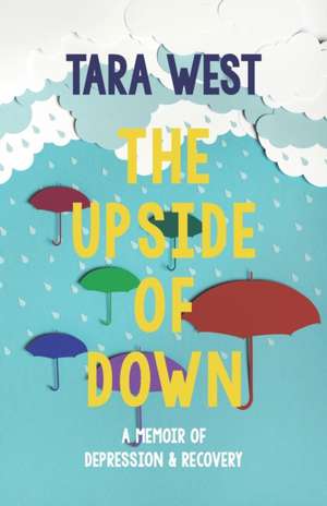 The Upside of Down de Tara West