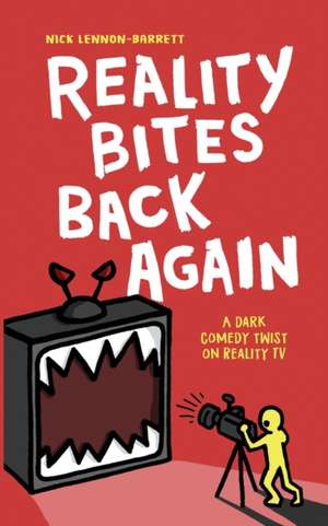 Reality Bites Back Again de Nick Lennon-Barrett