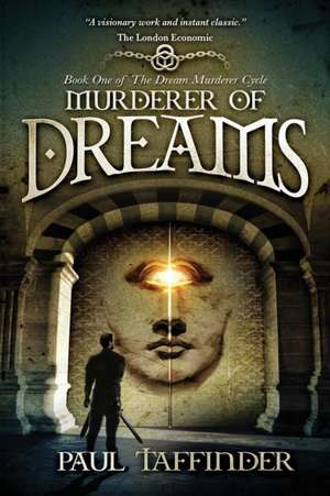 Murderer of Dreams de Paul Taffinder