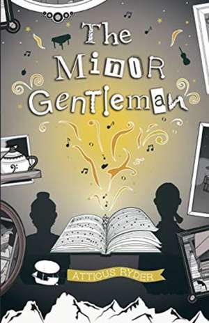 The Minor Gentleman de Atticus Ryder