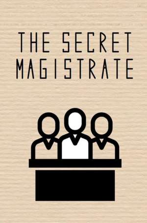 The Secret Magistrate de Anonymous