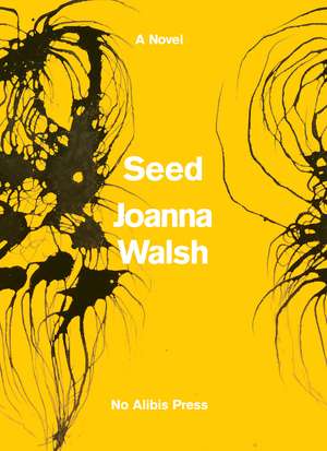 Seed de Joanna Walsh