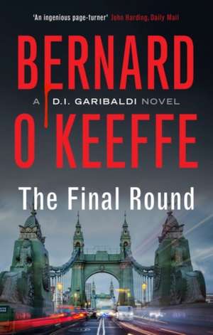 The Final Round de Bernard O'Keeffe