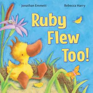 Ruby Flew Too! de Jonathan Emmett