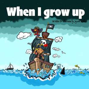 When I grow up de Jayson Miller