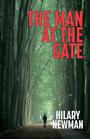 The Man at the Gate de Hilary Newman