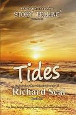 Tides: Story Telling Forty Three de Richard Seal