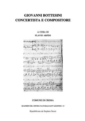 Giovanni Bottesini Concertista e Compositore de Flavio Arpini