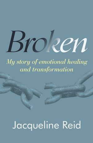 Broken de Jacqueline Reid