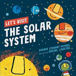 Let's Visit... The Solar System de Dounia Stewart-McMeel