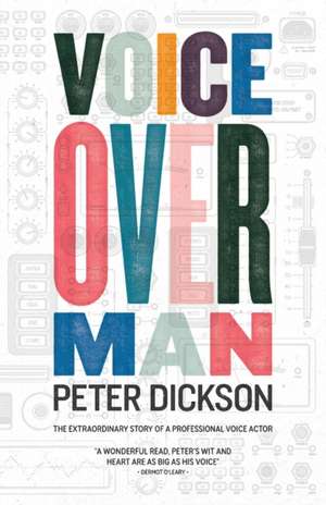 Voiceover Man de Peter Dickson