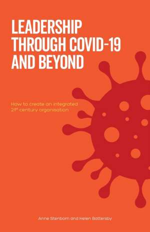 Leadership Through Covid-19 and Beyond de Anne Stenbom