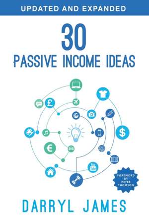 30 Passive Income Ideas de Darryl James