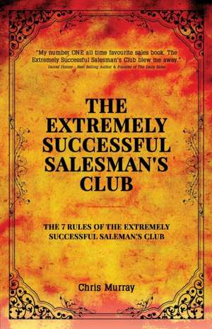 The Extremely Successful Salesman's Club de Chris Murray