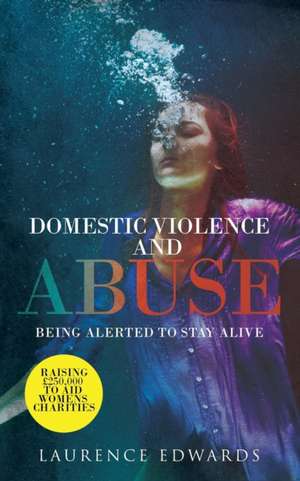 Domestic Violence and Abuse de Laurence Edwards