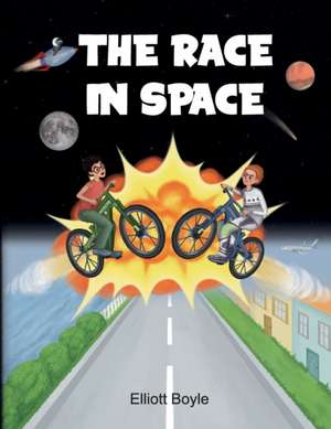 The Race in Space de Elliott Boyle