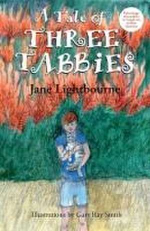 A Tale of Three Tabbies de Jane Lightbourne