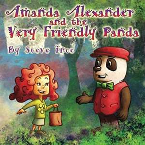 Amanda Alexander and the Very Friendly Panda de Steve Ince