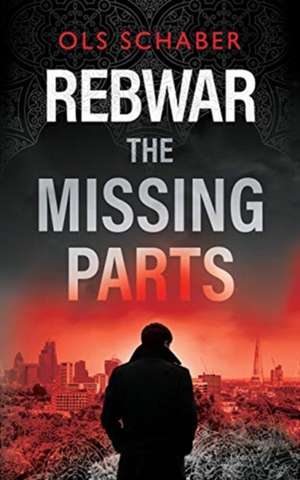 Rebwar - The Missing Parts de Ols Schaber