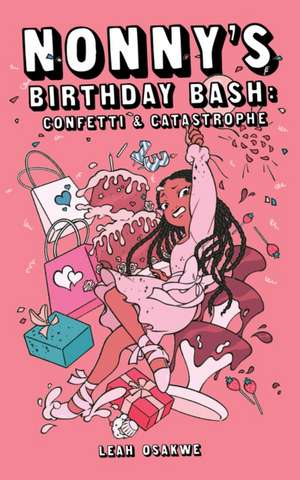 Nonny's Birthday Bash de Leah Osakwe