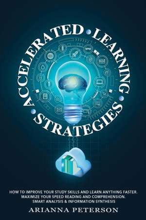 Accelerated Learning Strategies de Arianna Peterson