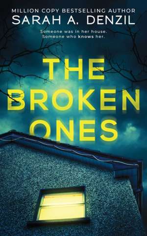 The Broken Ones de Sarah A. Denzil