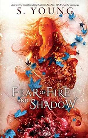 Fear of Fire and Shadow de S. Young