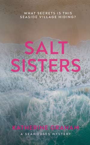 Salt Sisters de Katherine Graham