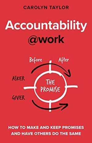 Accountability at Work de Carolyn Taylor