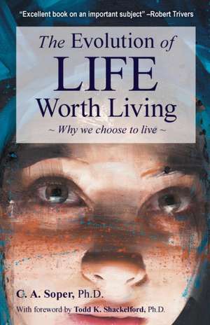 The Evolution of life worth living de C. A. Soper