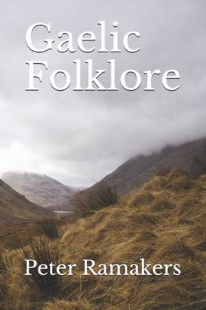 Ramakers, P: GAELIC FOLKLORE