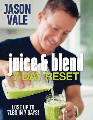 Juice & Blend de Jason Vale