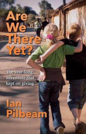 Are we there yet? de Ian Pilbeam