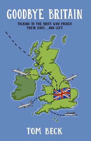 Goodbye Britain de Tom Beck