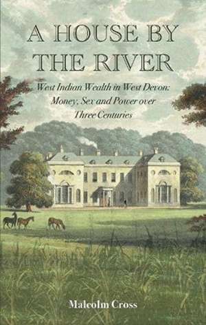 A House by the River de Malcolm Cross