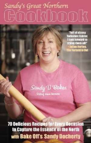 Sandy's Great Northern Cookbook de Sandy Docherty