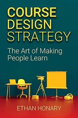 Course Design Strategy de Ethan Honary