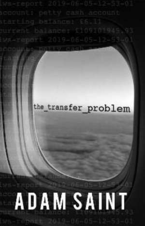 The Transfer Problem de Adam Saint