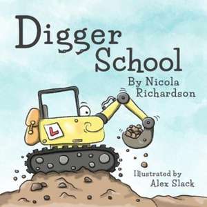 Digger School de Nicola Richardson