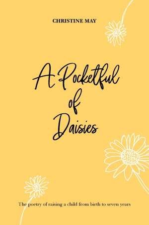 A Pocketful of Daisies de Christine May