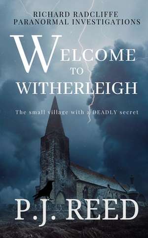 Welcome To Witherleigh de P. J. Reed